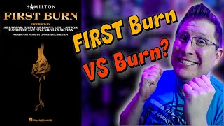 Hamiltons quotFirst Burnquot vs quotBurnquot  Which is the REAL Burn [upl. by Fowle706]