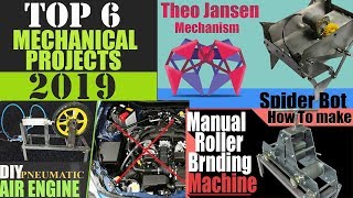 Top 6 Sweet amp Simple Mechanical Engineering Projects 2019 [upl. by Lyrak]