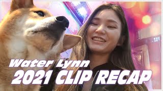 Waterlynn  2021 Clip Recap [upl. by Lincoln]