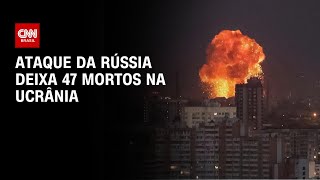 Ataque da Rússia deixa 47 mortos na Ucrânia  LIVE CNN [upl. by Dash]