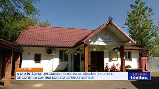 A 12a întâlnire din cadrul proiectului „Bătrânețe cu suflet de copil” Cantina „Sfânta Filofteia” [upl. by Gus]