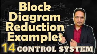 1 Block Diagram Reduction Solved Examples Step by Step Guide and Solutions [upl. by Harad]