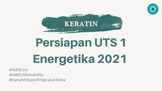 Keratin UTS 1 Energetika Kimia 2021 [upl. by Filmore]