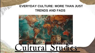 Everyday Culture More than just trends and fads  Cultural Studies  Teachers Day 2024 [upl. by Elaina546]