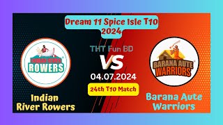 Indian River Rowers vs Barana Aute Warriors  Dream 11 Spice Isle T10 Live Score Streaming amp Updates [upl. by Ploss]