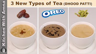 Tea Recipes of Different Flavors  Oreo and Khoya Khajoor Dhood Patti  Kitchen With Amna [upl. by Nath589]