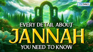 Every Detail About Jannah You Need To Know [upl. by Gaby417]