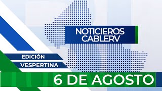 Noticieros CABLERV Edición Vespertina  6 de agosto del 2024 [upl. by Leila]