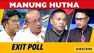 EXIT POLL ON MANUNG HUTNA 02 JUNE 2024 [upl. by Aronel]