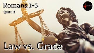 Come Follow Me  Romans 16 part 1 of 3 Law vs Grace [upl. by Tager]