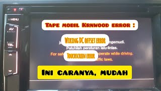 cara reset tape mobil kenwood karena wiring DC offset error tapemobil hondabrv [upl. by Shulman]