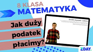 Jak duży podatek płacimy  Matematyka 8 klasa [upl. by Mead]