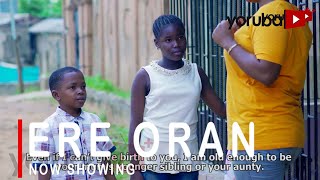 Ere Oran Latest Yoruba Movie 2022 Drama Starring Azeezat Shorunmu  Smally  Fisayo Abebi Afeez Owo [upl. by Hseyaj107]