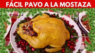 Jugoso PAVO AL HORNO marinado en mostaza Dorado por fuera tierno por dentro [upl. by Aleusnoc]