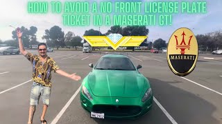 HOW TO AVOID A NO FRONT LICENSE PLATE TICKETS IN A MASERATI GT [upl. by Hartley126]