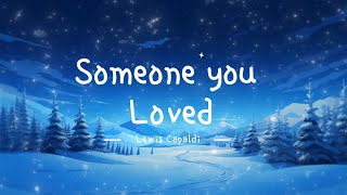 Lewis Capaldi  someone you loved lyrics [upl. by Sachs80]