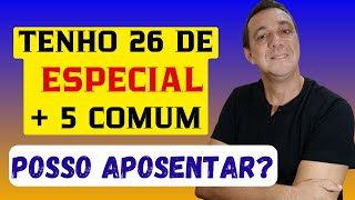 26 ANOS DE CONTRIBUIÇÃO ESPECIAL E 5 DE COMUM CONSEGUE APOSENTAR [upl. by Eindys]