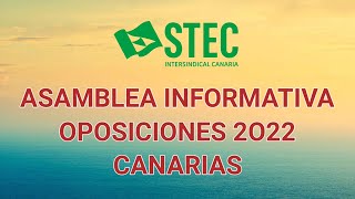 STECIC Asamblea Informativa Oposiciones 2022 Canarias [upl. by Soinski884]