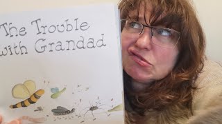 The trouble with Grandad by Babette Cole [upl. by Malha]