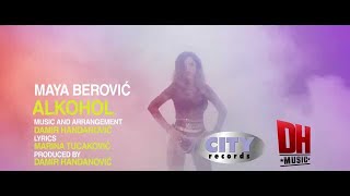 MAYA BEROVIĆ  ALKOHOL OFFICIAL VIDEO [upl. by Swee]