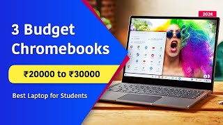 Top 3 Best Chromebooks of 2024 🔥 Best Laptop Under ₹20000  ₹30000  Best Chromebook for Students [upl. by Shifra630]