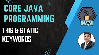 Session 13 Java OOPS Concepts  Usage of this and static keywords in Java  2024 New series [upl. by Anan877]