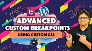 Advanced Elementor custom breakpoints using Custom CSS  Do more with Elementor [upl. by Philbrook]