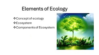 Ecosystem  Components of ecosystem Ecology  Biotic  Abiotic  Biosphere  Concept of ecology [upl. by Gwen763]