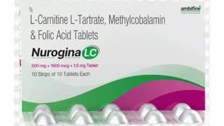 Nurogina LC Tablets L Carnitine LTartrate Methylcobalamin amp Folic Acid Tablets [upl. by Ahcsropal]