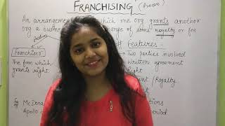 Meaning of Franchising  Features of Franchising  Franchising explanation in hindi  Shruti Gupta [upl. by Aimik87]