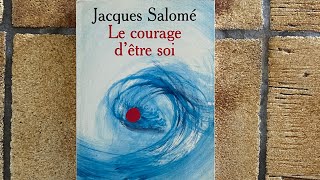 Livre audio psychologie le courage dêtre soi Jacques Salomé [upl. by Sontich]