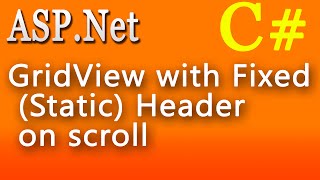 C GridView with Fixed Static Header on scroll in ASPNet [upl. by Imoin323]