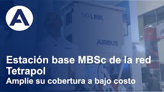 Incremente la cobertura o mejore la calidad de su red de radiocomunicación a bajo costo con la MBSc [upl. by Lashond]