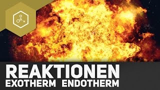 Was passiert bei exothermen und endothermen Reaktionen veraltet [upl. by Adias]