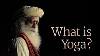 What is Yoga  Sadhguru  Part 2 [upl. by Cathe]