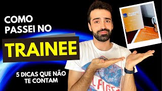 5 DICAS PARA PASSAR NO TRAINEE 2024 2025  MENTORIA NA DESCRIÇÃO [upl. by Ahseia282]