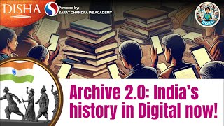 How Indian History is being Digitalized  Current Affairs  Powered By Sarat Chandra IAS Academy [upl. by Dannon]