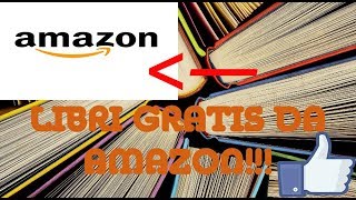 COME AVERE LIBRI GRATIS DA AMAZON NO CLICKBAIT METODO2017 [upl. by Anamor490]