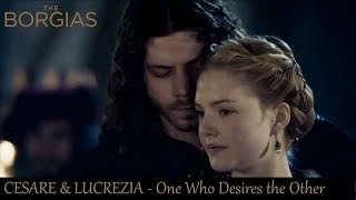 Cesare Lucrezia The Borgias  One who desires the Other [upl. by Able]