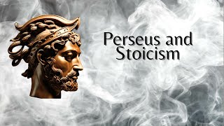 Perseus and Stoicism [upl. by Ada]