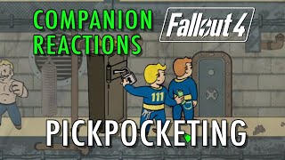 Fallout 4  Companions React to Pickpocketing [upl. by Nnylkcaj]