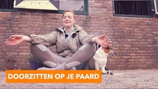 Doorzitten op je Paard  PaardenpraatTV [upl. by Herm]