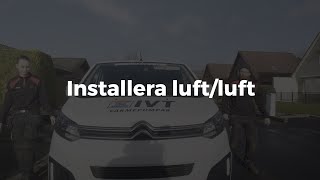 Luftluftvärmepump – så går en installation till [upl. by Pandich]