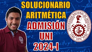 SOLUCIONARIO DE ARITMÉTICA  ADMISIÓN UNI 2024I  EliasCuestas [upl. by Ayinat]