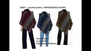 IMPRESSIONS SHAWL Rectangle Shawl Crochet for Beginners Pattern  2921 Hectanooga Patterns [upl. by Eylrahc]