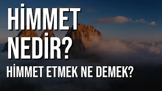 Himmet Nedir Himmet Etmek Ne Demek [upl. by Eilrebma]