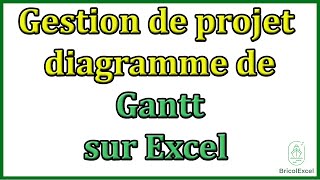 Gestion de projet diagramme de gantt excel [upl. by Lehcor741]