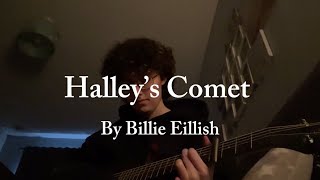 Halleys Comet cover by Billie Eillish [upl. by Aizatsana943]