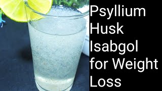 ওজন কমানোর কার্যকরী রেসিপি Isabgol  Psyllium Husk for Weight Loss [upl. by Leddy]