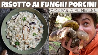 RISOTTO AI FUNGHI PORCINI la ricetta definitiva più buona che regala soddisfazioni Davide Zambelli [upl. by Eslud]